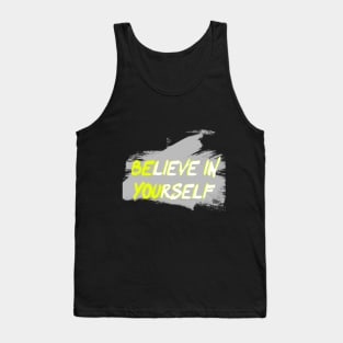 believe in yourself T-shirt T-Shirt Tank Top